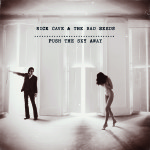 38 Nick Cave & The Bad Seeds - Push The Sky Away