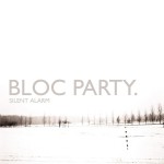 8 Bloc Party - Silent Alarm