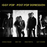 Iggy Pop - POST POP DEPRESSION (VÖ: 18.03.)
