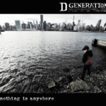D Generation – NOTHING IS ANYWHERE, VÖ: 29.07