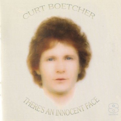 1972 Curt Boettcher - There’s An innocent Face