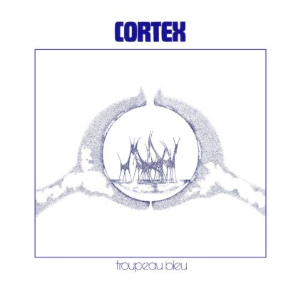 1975 Cortex - Troupeau Bleu
