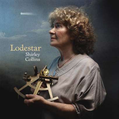 Shirley Collins – LODESTAR, VÖ: 4.11.2016