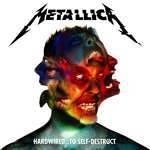 Metallica – HARDWIRED...TO SELF-DESTRUCT, VÖ: 18.11.2016