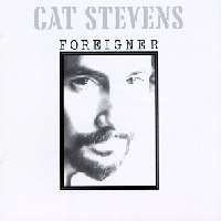 Cat Stevens - Foreigner