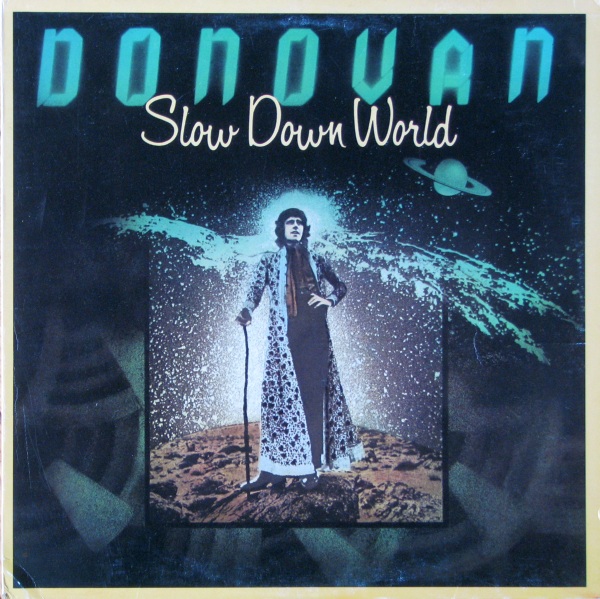 Donovan - Slow Down World