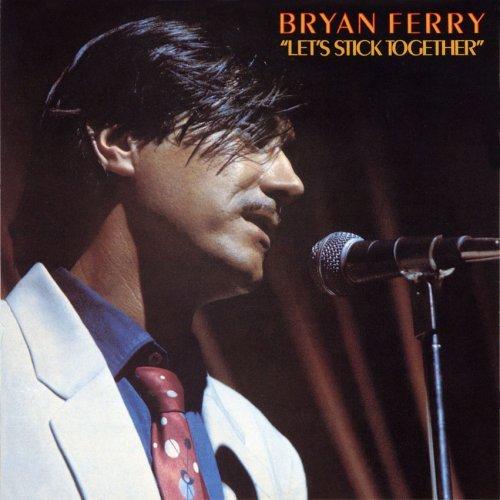 Bryan Ferry Let's Stick Together Cover