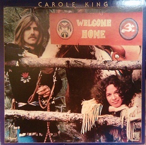 Carole King  - Welcome Home