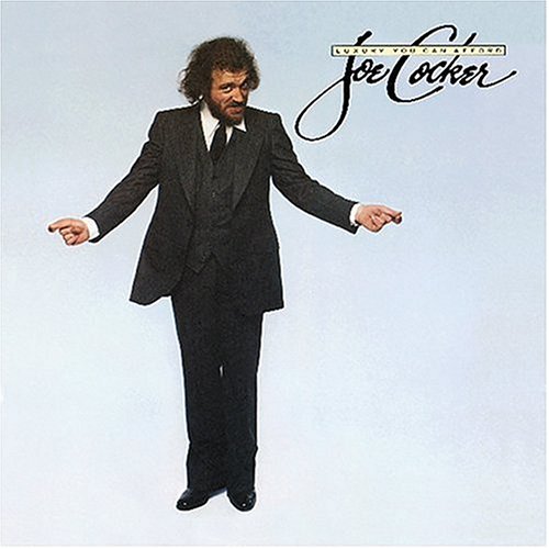 Joe Cocker Luxury You Can Afford Cover