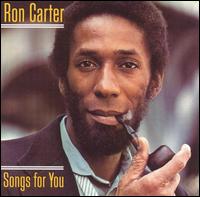 Ron Carter -  A Song For You