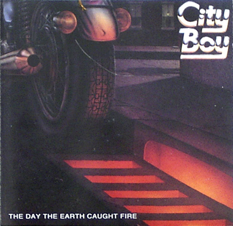 City Boy - The Day The Earth Caught Fire