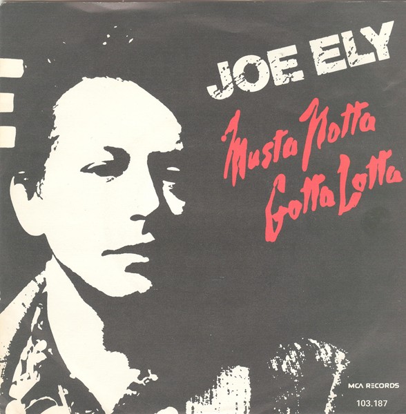 Joe Ely - Musta Notta Gotta Lotta
