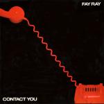 Fay Ray - Contact You