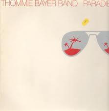 Thommie Bayer Band - Paradies