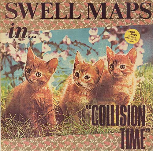 Swell Maps - Collision Time