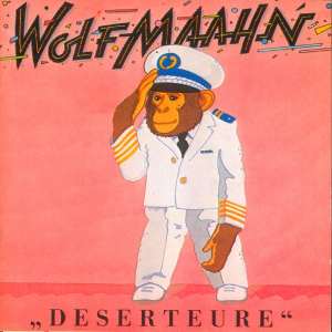Wolf Maahn - Deserteure