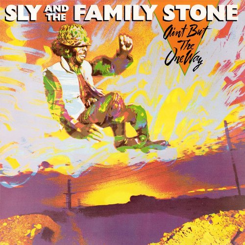 Aint But the One Way Sly And The Family Stone Cover