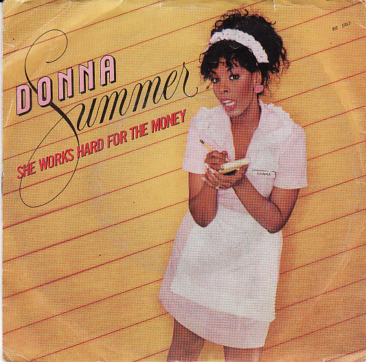 She Works Hard For The Money  - Donna Summer