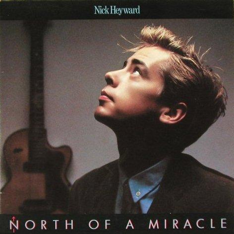 Nick Heyward - North Of A Miracle