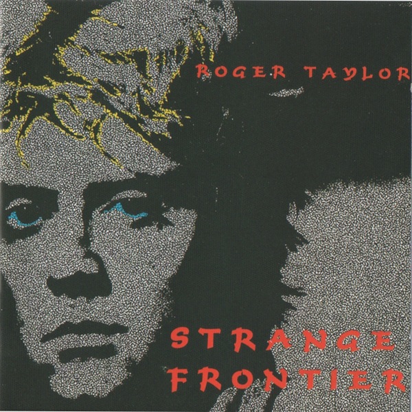 Roger Taylor - Strange frontier