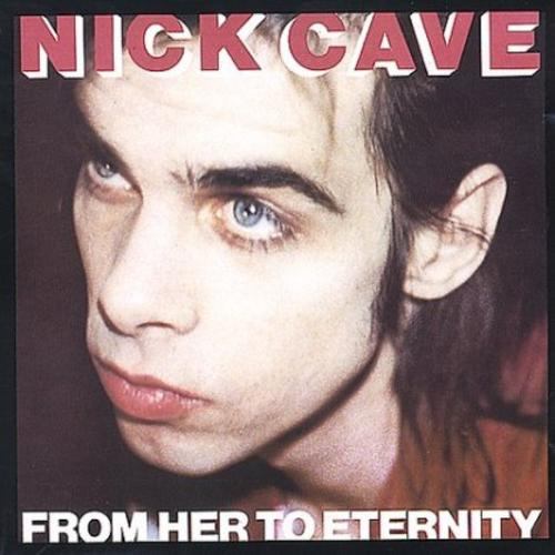 Nick Cave From Her To Eternity Cover
