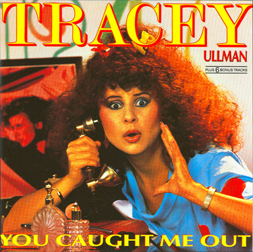 Tracey Ullman - You Caught Me Out