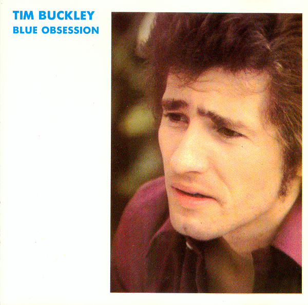 Tim Buckley - Blue Obsession
