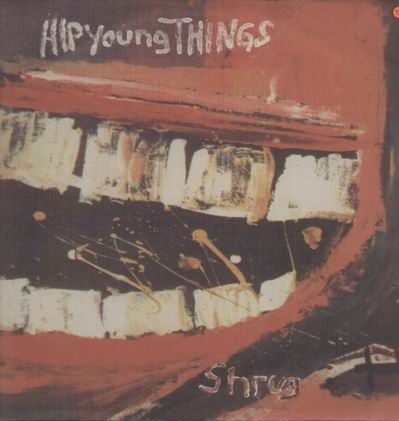Hip Young Things - Shrug