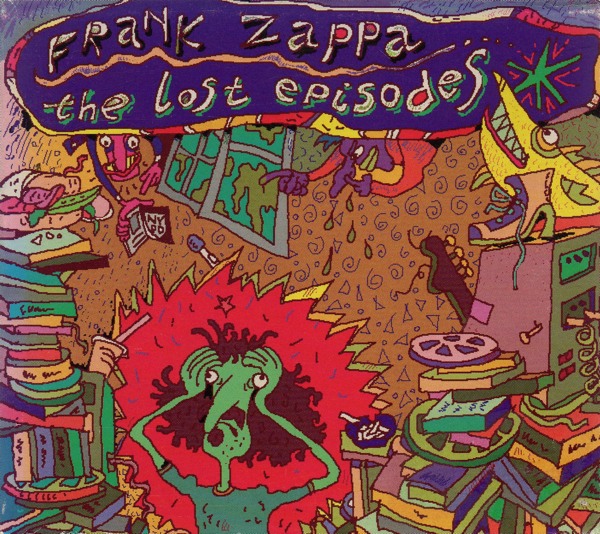 Frank Zappa - The Lost Episodes (Rykodisc/Rough Trade