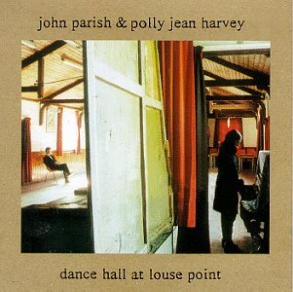 John Parish & PJ Harvey Dance Hall At Louse Point Cover