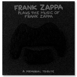 Frank Zappa - Frank Zappa Plays The Music Of Frank Zappa