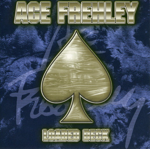 Ace Frehley - Loaded Deck