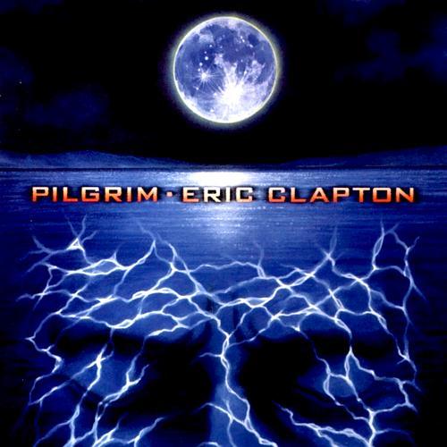 Eric Clapton Pilgrim Cover