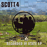 Scott 4 - Recorded In State LP