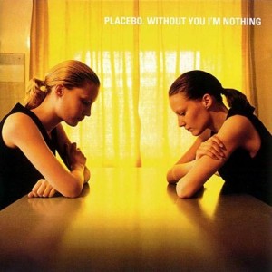 Placebo Without You I`m Nothing Cover