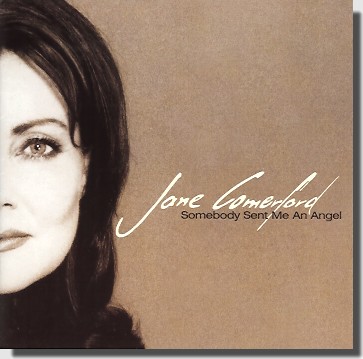 Jane Comerford - Somebody Sent Me An Angel