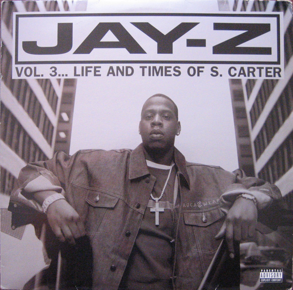 Jay-Z - Vol. 3...Life And Times Of S. Carter