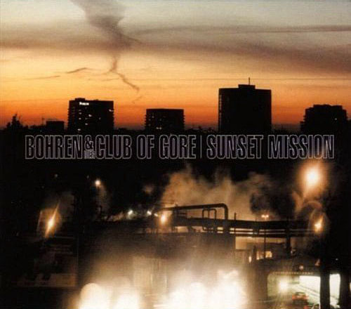 Bohren & Der Club Of Gore - Sunset Mission