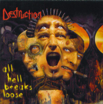 Destruction - All Hell Breaks Loose