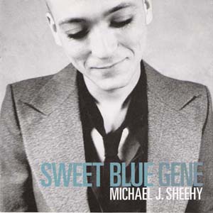 Michael J. Sheehy - Sweet Blue Gene