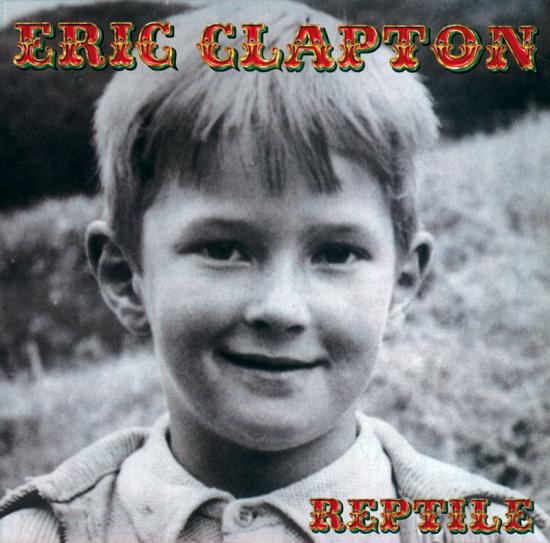 Eric Clapton Reptile Cover