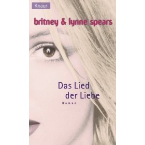 Das Lied der Liebe Britney Buch