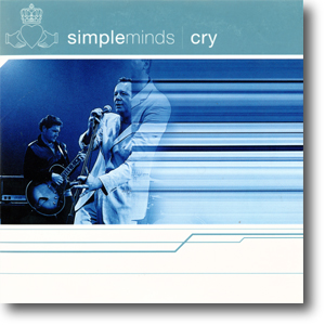 Simple Minds - Cry
