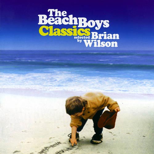 Beach Boys Classics: Selected By Brian Wilson