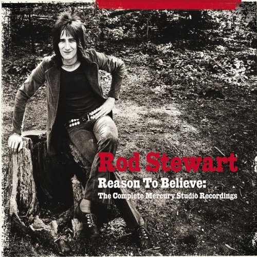 Rod Stewart, Reason To Believe, The Complete Mercury Studio Recordings, Cover