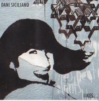 Dani Siciliano - Likes...