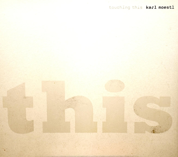 Karl Moestl - Touching This