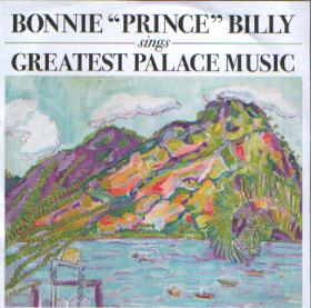 Bonnie Prince Billy - Sings Greatest Palace Music