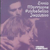 Ennio Morricone - Psichedelico Jazzistico
