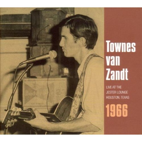 Townes van Zandt - Live At The Jester Lounge, Houston, Texas, 1966